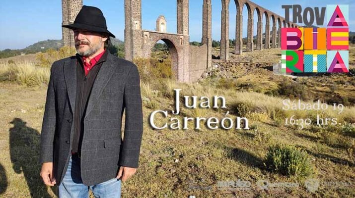 Juan Carreón formará parte del TrovAbierta 2022 1 Carreón
